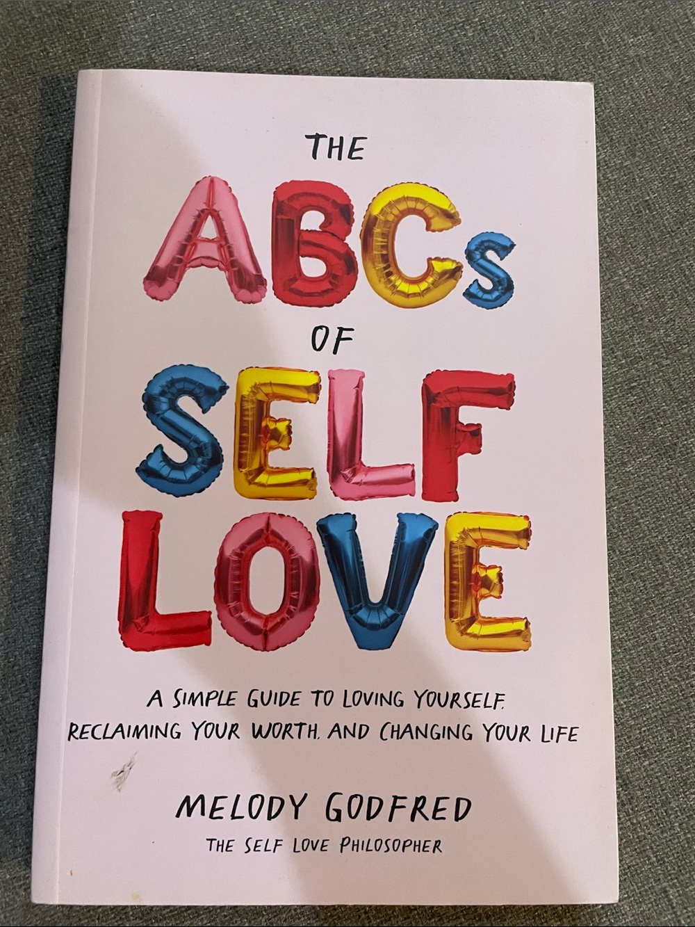 The ABCs of Self Love Melody Godfred Simple Guide Reclaiming Worth
